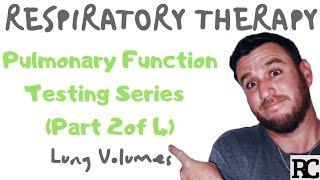 Respiratory Therapy - Pulmonary Function Test Series (2/4) - Lung Volumes