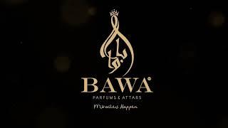 BAWA (Bushra Attar World & Associates) Parfums & Attars- New Beginning