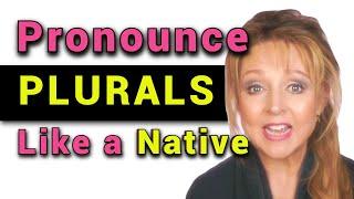 How to Pronounce Plurals + THE RULES - English Pronunciation