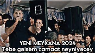 YENİ MEYXANA 2024 | Təbə gəlsəm camaat neyniyəcəy | QIRĞIN MEYDAN | Lənkəran Şağlaküçə