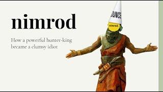 The History of the Word Nimrod | Word of the Week