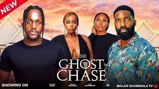 THE GHOST WE CHASE (LATEST NIGERIAN MOVIE) MICHAEL DAPPA, TOPE OLOWONIYAN, BOLAJI OGUNMOLA, ESO DIKE