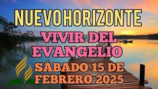 Nuevo Horizonte Marcando el Rumbo, Sábado 15 DE FEBRERO 2025, VIVIR DE LA PREDICACIÓN