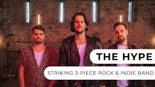 The Hype - Striking 3-Piece Rock, Pop & Indie Band - Entertainment Nation