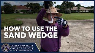 How to Use the Sand Wedge