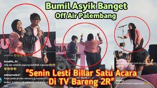 BUMIL HOBAH OFF AIR PALEMBANG SORE INI ! LESTI BILLAR HARI SENIN SATU ACARA TV BARENG 2R ?