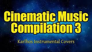 Cinematic Music Compilation 3 | K I C