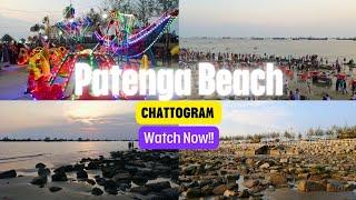 Ultimate Guide To Know About Chattogram Patenga Sea Beach