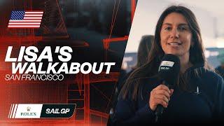Lisa's Walkabout: Oracle San Francisco Sail Grand Prix | SailGP