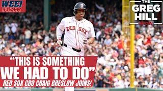"Not the Type of Player that You Shop Around" Red Sox CBO Craig Breslow Joins! |The Greg Hill Show