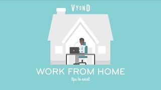 Work From Home: Tips to Excel