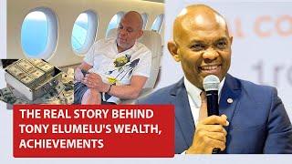 TONY ELUMELU: REAL STORY BEHIND HIS WEALTH AND ACHIEVEMENTS