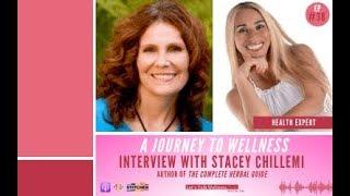 A Journey To Wellness - Dr. Deb Interviews Stacey Chillemi