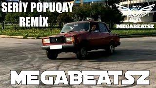 MegaBeatsZ - Seriy Popuqay Remix ( ft. Eyyub Yaqubov )