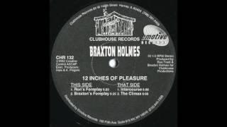 Braxton Holmes - 12 Inches Of Pleasure (Continuous Mix)