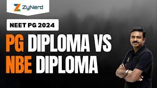 PG Diploma vs NBE Diploma | NEET PG 2024