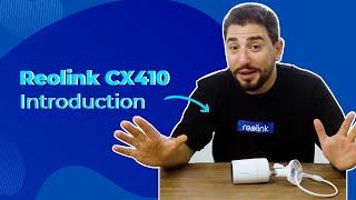 Reolink | CX410 Introduction