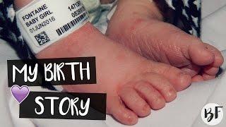 MY BIRTH STORY || BETHANY FONTAINE