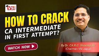 How to Crack CA Intermediate in Your First Attempt? | @vsijaipurofficial