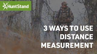 3 WAYS to use Distance Measurement with HuntStand