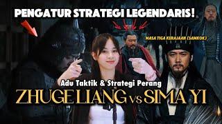 Pertarungan master strategi perang: Zhuge Liang vs Sima Yi (Kisah Tiga Kerajaan)