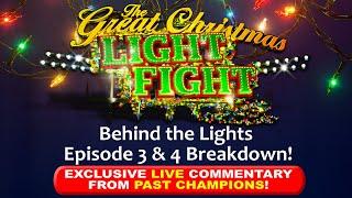 Great Christmas Light Fight Ep 3 & 4 Recap | Exclusive LIVE Commentary from Past Champions!