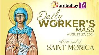 Sambuhay TV Mass | August 27, 2024 | Memorial of St. Monica