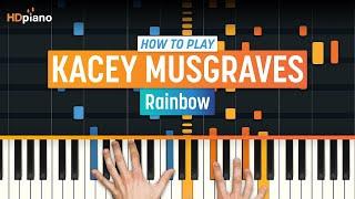 Piano Tutorial for "Rainbow" by Kacey Musgraves | HDpiano (Part 1)