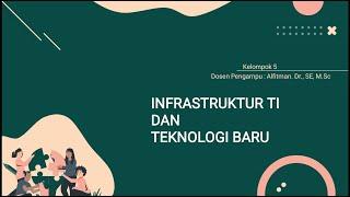 Infrastruktur IT dan Teknologi yang Sedang Berkembang