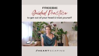 Heartscaping guided intro practice | Heart scaping Meditation guided intro practice