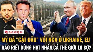 Thời sự quốc tế 6/3: Mỹ đã “gật đầu” với Nga ở Ukraine,EU ráo riết dùng hạt nhân,cả thế giới lo sợ?