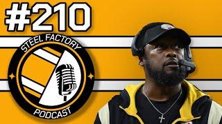 The Pittsburgh Steelers are in BIG Trouble - Steel Factory Podcast 210