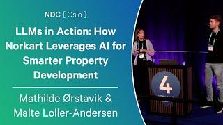 LLMs in Action: How Norkart Leverages AI - Mathilde Ørstavik & Malte Loller-Andersen