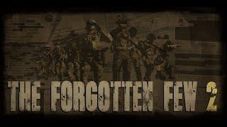 THE FORGOTTEN FEW 2 -  Dynamic Campaign for ARMA3