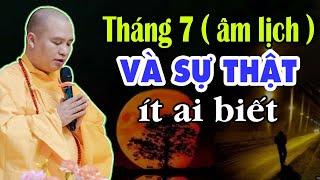 THÁNG 7 âm lịch và sự thật ít ai biết ( XEM NGAY ) - Thầy Thích Đạo Thịnh