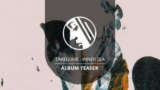 PMC170 - Takeleave - Inner Sea - Album Teaser (Project: Mooncircle, 2018)