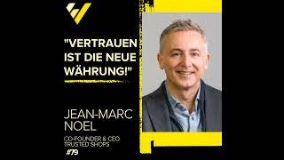 Vertrauen ist die neue Währung, Jean-Marc Noel Trusted Shops