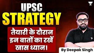 Must-Know Tips for Success |  UPSC Strategy | UPSC | Motivation | By Deepak Singh।|