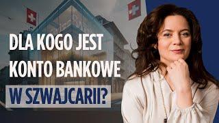 Czy warto założyć KONTO BANKOWE za granicą - w Szwajcarii? Jak to zrobić? | Anna Maria Panasiuk