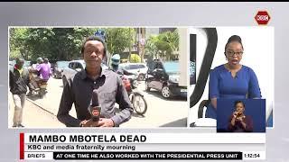 Leonard  Mambo Mbotela dead | KBC and media fraternity mourning