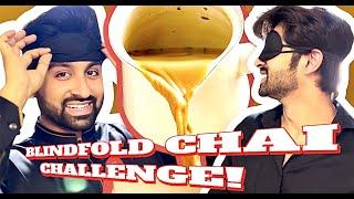 DhoomBros - Blindfold Chai CHALLENGE!