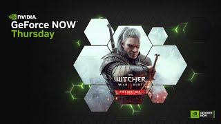 Geforce NOW | #GFNThursday Weekly Blog | 8 New Games | The Witcher 3 Next Gen Update Coming & More!
