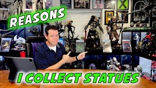 WHY DO I COLLECT STATUES?