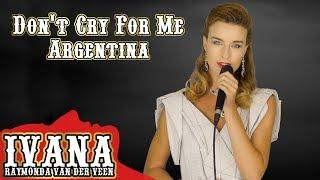 Don't Cry For Me Argentina – Madonna / Evita (Official Music Video Cover by Ivana) 4k