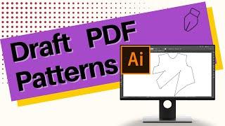 Begining making PDF patterns in illustrator - Computer Flat Patterning