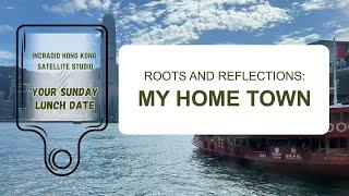 Roots & Reflections: My Home Town | Your Sunday Lunch Date | March 09, 2025