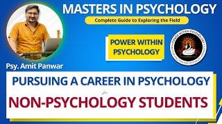 Pursuing a Career in Psychology for Non-Psychology Students - Masters in Psychology - CUET (PG)