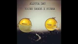 HUNNA X YOUNG BANDZ X ALOTTA DAT Prod-(YungSayyid)