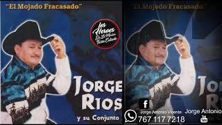 Avionazo En Arroyo Hondo--Jorge Rios Y Su Grupo