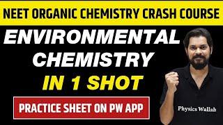 ENVIRONMENTAL CHEMISTRY in One Shot - All Theory & PYQs | Class 11 | NEET